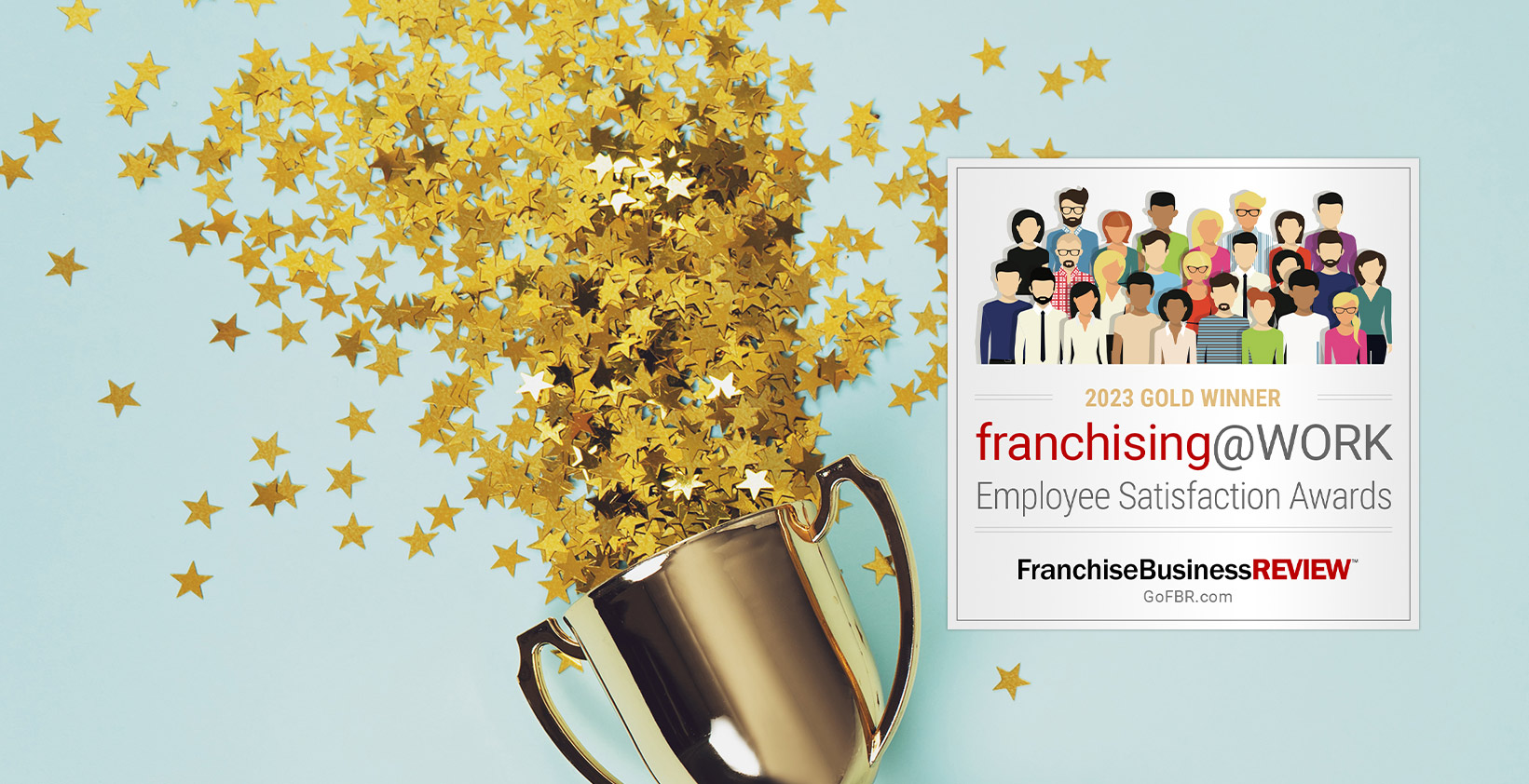 2023 franchising at work badge from the employee satisfaction awards next to a trophy star confetti